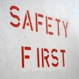 safety first